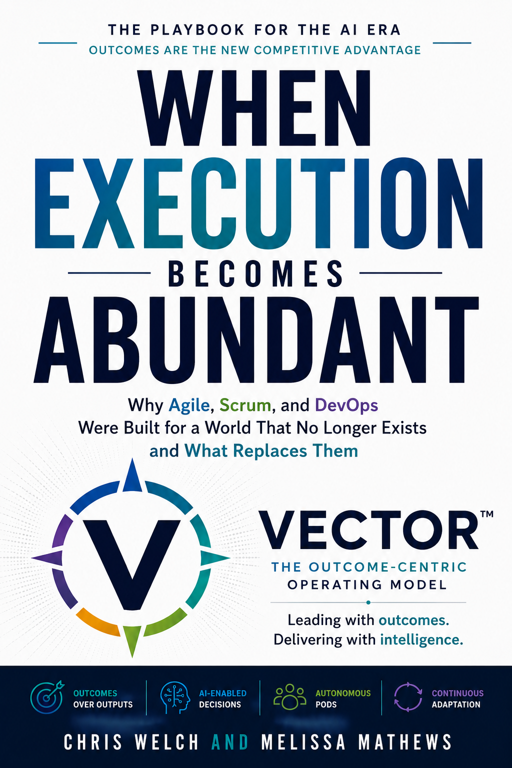 When Execution Becomes Abundant — book cover by Chris Welch and Melissa Mathews